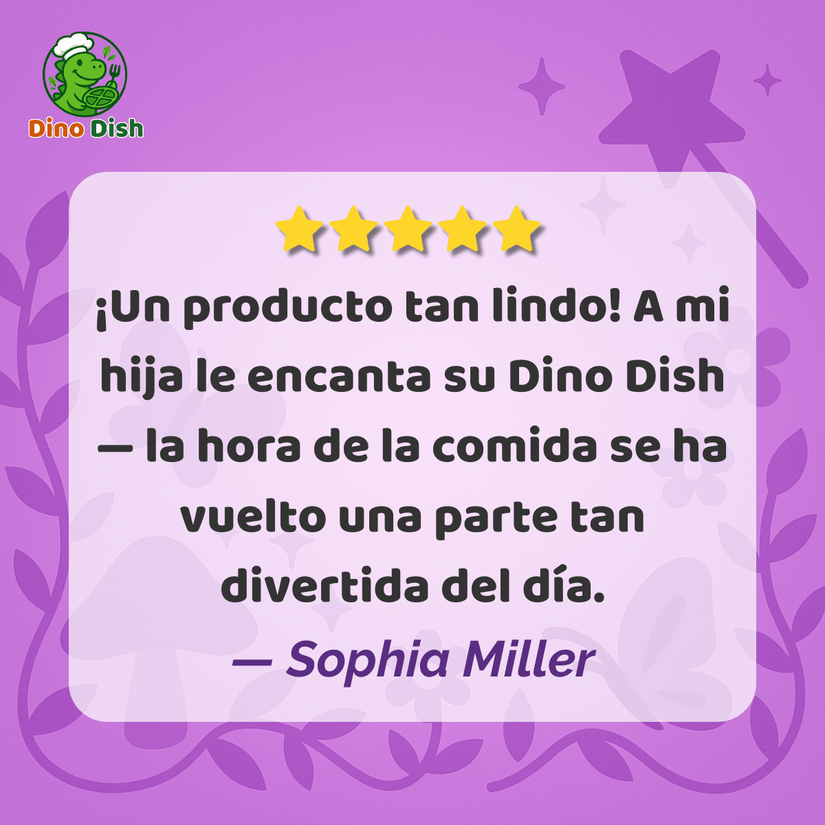 Infografía de Dino Dish con fondo morado de hadas y mariposas, mostrando una reseña positiva de una clienta satisfecha con 5 estrellas y el nombre “Sophia Miller”.
